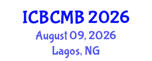 International Conference on Bioinformatics and Computational Molecular Biology (ICBCMB) August 09, 2026 - Lagos, Nigeria