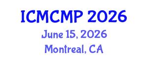 International Conference on Mathematical and Computational Methods in Physics (ICMCMP) June 15, 2026 - Montreal, Canada