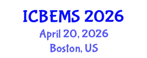 International Conference on Business, Economics and Management Sciences (ICBEMS) April 20, 2026 - Boston, United States
