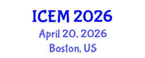 International Conference on Energy Management (ICEM) April 20, 2026 - Boston, United States