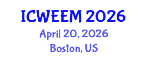 International Conference on Water, Energy and Environmental Management (ICWEEM) April 20, 2026 - Boston, United States