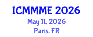 International Conference on Mechanical, Materials and Mechatronics Engineering (ICMMME) May 11, 2026 - Paris, France