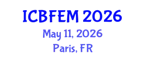 International Conference on Business, Finance, Economics and Management (ICBFEM) May 11, 2026 - Paris, France