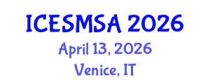 International Conference on Engineering Systems Modeling, Simulation and Analysis (ICESMSA) April 13, 2026 - Venice, Italy
