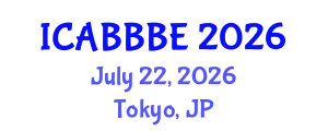 International Conference on Agricultural, Biotechnology, Biological and Biosystems Engineering (ICABBBE) July 22, 2026 - Tokyo, Japan