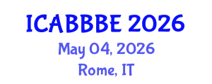 International Conference on Agricultural, Biotechnology, Biological and Biosystems Engineering (ICABBBE) May 04, 2026 - Rome, Italy