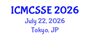 International Conference on Mathematical, Computational and Statistical Sciences and Engineering (ICMCSSE) July 22, 2026 - Tokyo, Japan