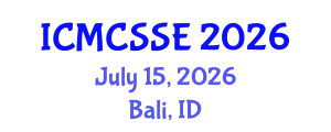International Conference on Mathematical, Computational and Statistical Sciences and Engineering (ICMCSSE) July 15, 2026 - Bali, Indonesia