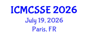 International Conference on Mathematical, Computational and Statistical Sciences and Engineering (ICMCSSE) July 19, 2026 - Paris, France