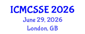International Conference on Mathematical, Computational and Statistical Sciences and Engineering (ICMCSSE) June 29, 2026 - London, United Kingdom