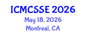 International Conference on Mathematical, Computational and Statistical Sciences and Engineering (ICMCSSE) May 18, 2026 - Montreal, Canada