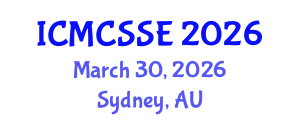 International Conference on Mathematical, Computational and Statistical Sciences and Engineering (ICMCSSE) March 30, 2026 - Sydney, Australia
