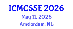 International Conference on Mathematical, Computational and Statistical Sciences and Engineering (ICMCSSE) May 11, 2026 - Amsterdam, Netherlands