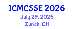 International Conference on Mathematical, Computational and Statistical Sciences and Engineering (ICMCSSE) July 29, 2026 - Zurich, Switzerland