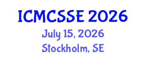 International Conference on Mathematical, Computational and Statistical Sciences and Engineering (ICMCSSE) July 15, 2026 - Stockholm, Sweden