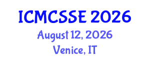 International Conference on Mathematical, Computational and Statistical Sciences and Engineering (ICMCSSE) August 12, 2026 - Venice, Italy