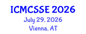 International Conference on Mathematical, Computational and Statistical Sciences and Engineering (ICMCSSE) July 29, 2026 - Vienna, Austria