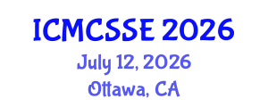 International Conference on Mathematical, Computational and Statistical Sciences and Engineering (ICMCSSE) July 12, 2026 - Ottawa, Canada