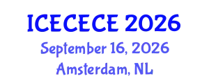 International Conference on Electrical, Computer, Electronics and Communication Engineering (ICECECE) September 16, 2026 - Amsterdam, Netherlands