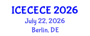 International Conference on Electrical, Computer, Electronics and Communication Engineering (ICECECE) July 22, 2026 - Berlin, Germany