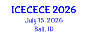 International Conference on Electrical, Computer, Electronics and Communication Engineering (ICECECE) July 15, 2026 - Bali, Indonesia