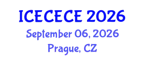 International Conference on Electrical, Computer, Electronics and Communication Engineering (ICECECE) September 06, 2026 - Prague, Czechia