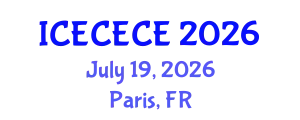 International Conference on Electrical, Computer, Electronics and Communication Engineering (ICECECE) July 19, 2026 - Paris, France