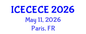 International Conference on Electrical, Computer, Electronics and Communication Engineering (ICECECE) May 11, 2026 - Paris, France
