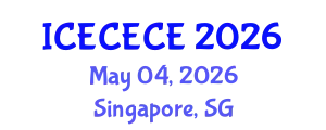 International Conference on Electrical, Computer, Electronics and Communication Engineering (ICECECE) May 04, 2026 - Singapore, Singapore