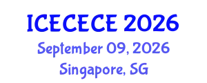 International Conference on Electrical, Computer, Electronics and Communication Engineering (ICECECE) September 09, 2026 - Singapore, Singapore