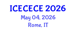 International Conference on Electrical, Computer, Electronics and Communication Engineering (ICECECE) May 04, 2026 - Rome, Italy
