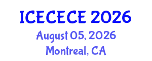 International Conference on Electrical, Computer, Electronics and Communication Engineering (ICECECE) August 05, 2026 - Montreal, Canada