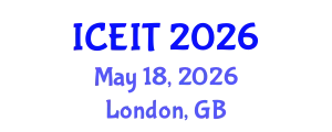 International Conference on Education and Information Technology (ICEIT) May 18, 2026 - London, United Kingdom