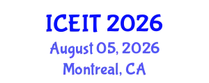 International Conference on Education and Information Technology (ICEIT) August 05, 2026 - Montreal, Canada