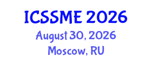 International Conference on Service Science, Management and Engineering (ICSSME) August 30, 2026 - Moscow, Russia