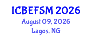 International Conference on Business, Economics, Financial Sciences and Management (ICBEFSM) August 09, 2026 - Lagos, Nigeria