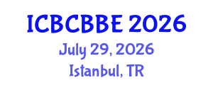 International Conference on Bioinformatics, Computational Biology and Biomedical Engineering (ICBCBBE) July 29, 2026 - Istanbul, Turkey