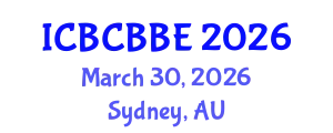 International Conference on Bioinformatics, Computational Biology and Biomedical Engineering (ICBCBBE) March 30, 2026 - Sydney, Australia