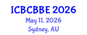 International Conference on Bioinformatics, Computational Biology and Biomedical Engineering (ICBCBBE) May 11, 2026 - Sydney, Australia