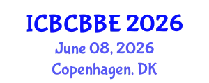 International Conference on Bioinformatics, Computational Biology and Biomedical Engineering (ICBCBBE) June 08, 2026 - Copenhagen, Denmark
