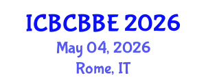 International Conference on Bioinformatics, Computational Biology and Biomedical Engineering (ICBCBBE) May 04, 2026 - Rome, Italy