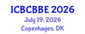 International Conference on Bioinformatics, Computational Biology and Biomedical Engineering (ICBCBBE) July 19, 2026 - Copenhagen, Denmark