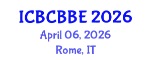 International Conference on Bioinformatics, Computational Biology and Biomedical Engineering (ICBCBBE) April 06, 2026 - Rome, Italy