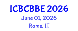International Conference on Bioinformatics, Computational Biology and Biomedical Engineering (ICBCBBE) June 01, 2026 - Rome, Italy