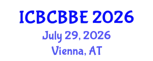 International Conference on Bioinformatics, Computational Biology and Biomedical Engineering (ICBCBBE) July 29, 2026 - Vienna, Austria