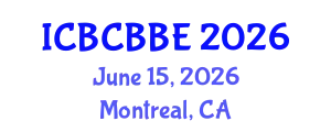International Conference on Bioinformatics, Computational Biology and Biomedical Engineering (ICBCBBE) June 15, 2026 - Montreal, Canada