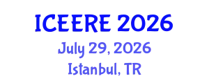 International Conference on Environmental and Earth Resources Engineering (ICEERE) July 29, 2026 - Istanbul, Turkey