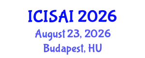 International Conference on Information Security and Artificial Intelligence (ICISAI) August 23, 2026 - Budapest, Hungary