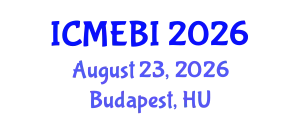 International Conference on Management, Economics and Business Information (ICMEBI) August 23, 2026 - Budapest, Hungary