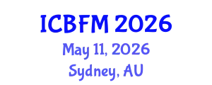 International Conference on Business and Financial Management (ICBFM) May 11, 2026 - Sydney, Australia
